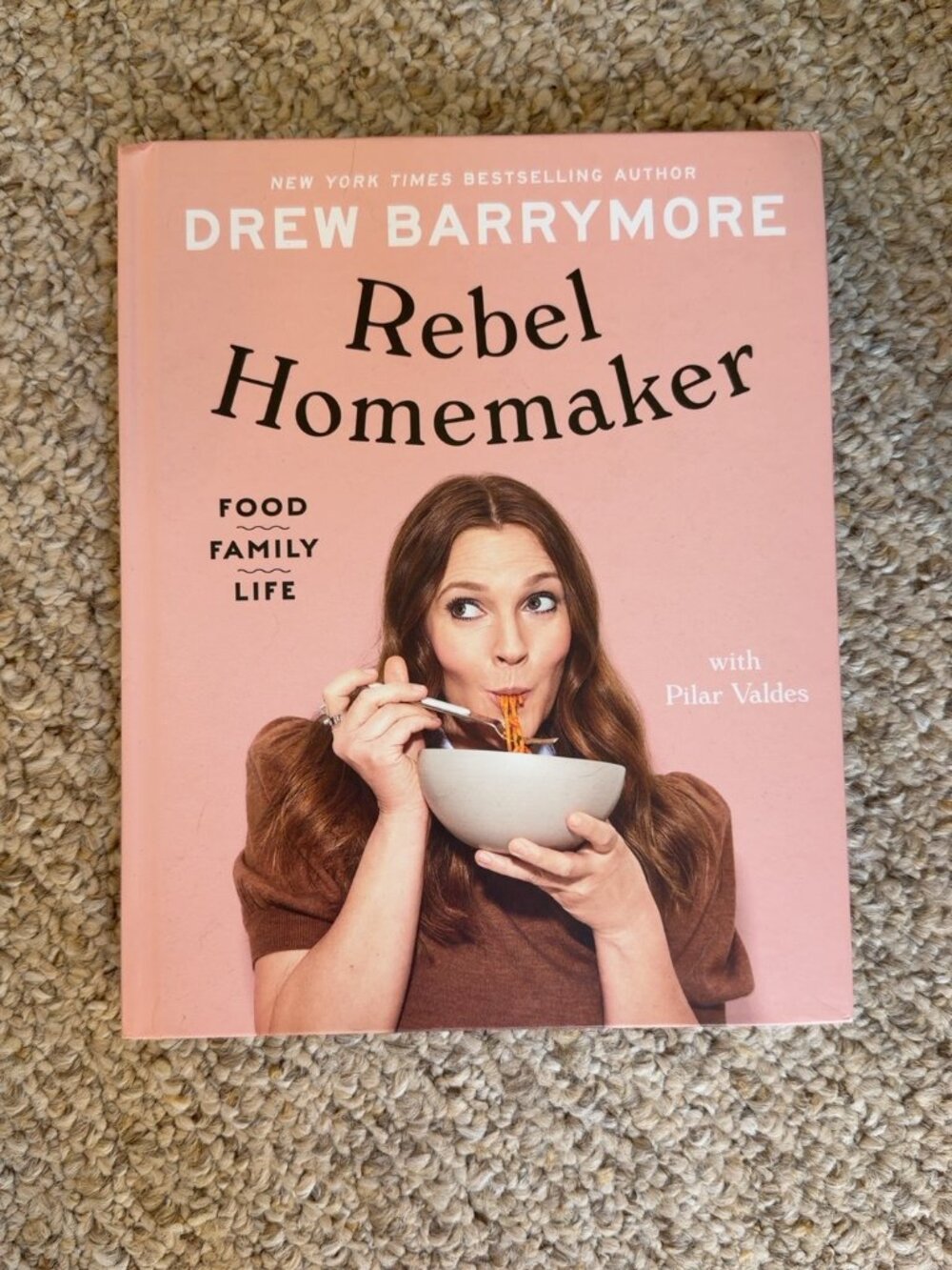 Drew Barrymore Rebel Homemaker Cookbook Hardcover Food Family Life